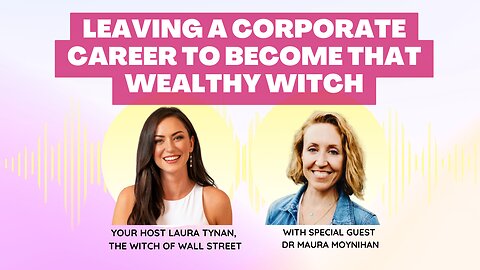 Leaving a Corporate Career to Become that Wealthy Witch