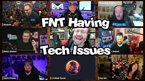 FNT Having Tech Issues - FNT Highlights