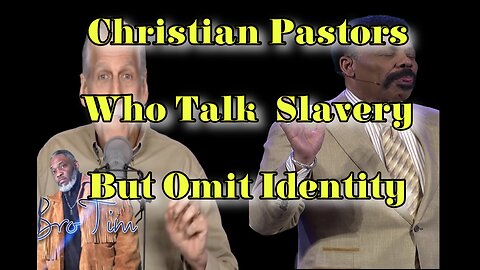 Christian Pastors Who Talk Slavery But Omit Israelite Identity of The Trans Atlantic Slaves