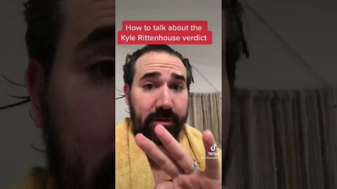 How to talk about the Kyle Rittenhouse verdict