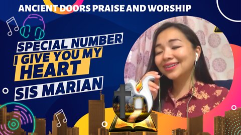 I give you my heart - Sister Marian - Ancient Doors Praise and Worship