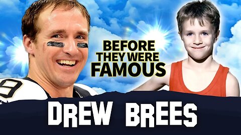Drew Brees | Before They Were Famous | New Orleans Saints Quarterback Biography