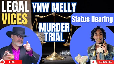 FL v YNW MELLY: Re-Trial Status Hearing and Chill stream.