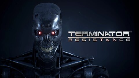 Terminator Resistance pt.18