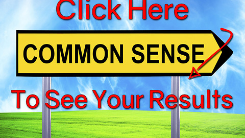 QUIZ: How Much Common Sense Do You Have? Bad Result