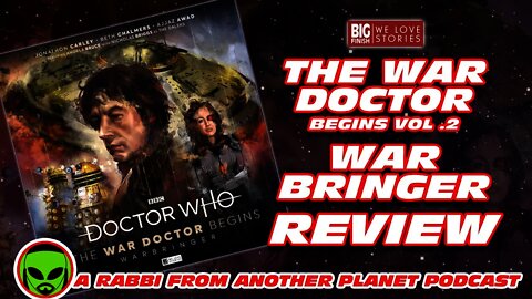 Big Finish Doctor Who: The War Doctor Begins Vol 2 - WarBringer Review