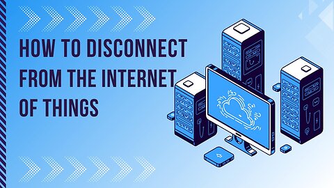 How To Disconnect From The Internet of Things With Scott Mckay and Dr Young