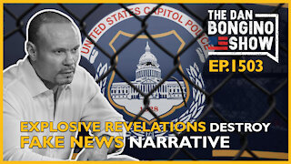 Ep. 1503 Explosive New Revelations Destroy Another Fake News Narrative - The Dan Bongino Show