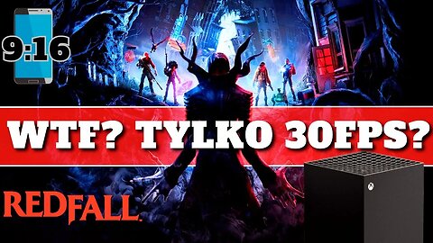 Redfall na premierę bez 60fps Microsoft co ty robisz?