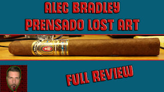 Alec Bradley Prensado Lost Art (Full Review) - Should I Smoke This