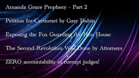 Part 2: Amanda Grace Supreme Court Prophecy, Exposure of Court Corruption, Total System Overhaul