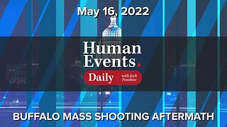 5/16/22 TPUSA LIVE: Buffalo NY Shooting