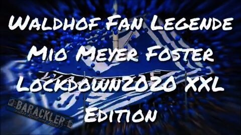 Waldhof Fan Legende Mio Meyer Foster Lockdown2020 XXL Edition