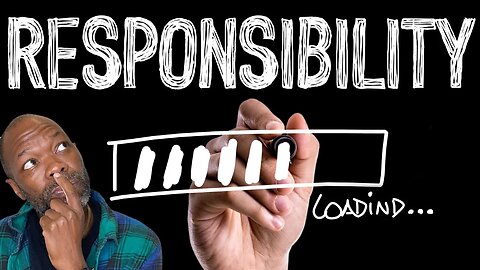 Commit To Responsibility - Redefining How You Show Up