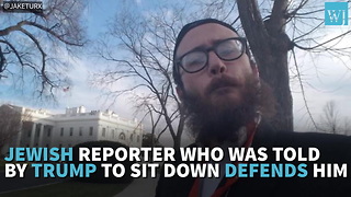 Jewish Reporter Who Was Told By Trump To Sit Down Defends Him