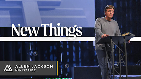 New Things [Recognize How God is Moving in the Earth]