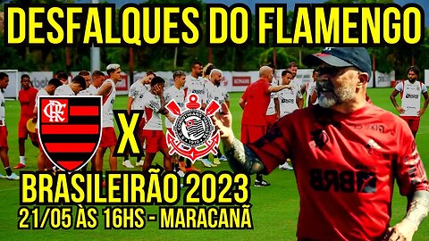 SAMPAOLI TEM DESFALQUES PARA FLAMENGO X CORINTHIANS BRASILEIRÃO - É TRETA!!! NOTÍCIAS DO FLAMENGO