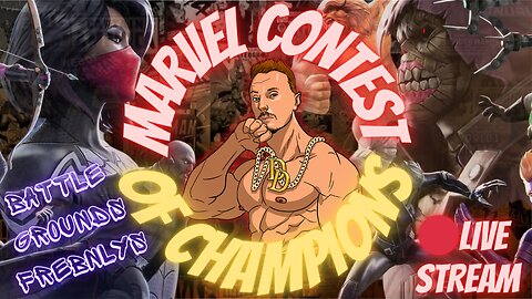 A Marvel Contest Of Champions Live Stream | BATTLEGROUNDS FREBNLYS