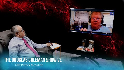 The Douglas Coleman Show VE with Tom Patrick McAuliffe