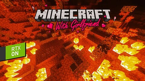 Through the Nether Again | Minecraft with Girlfriend • Day 62