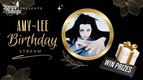 Amy Lee Birthday celebration stream with Harry and Sharlene of Songs and Thongs
