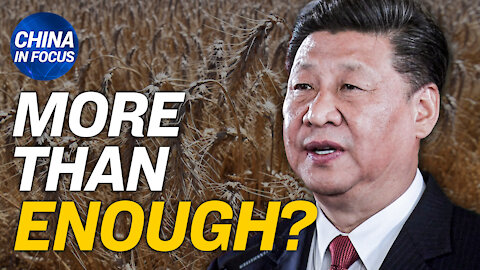 China's 2020 grain imports break record; Beijing reacts to Biden's move to cut reliance