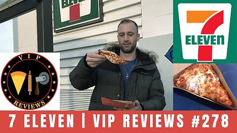 7 Eleven | VIP Reviews #278