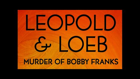 Author Alan R. Warren discusses his new book Leopold and Loeb: Murder of Bobby Franks