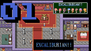 Let's Play EXCALIBURIAN! [01]