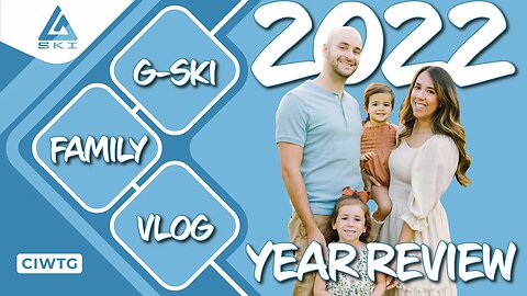 2022 YEAR REVIEW | FAMILY VLOG RECAP VIDEO 2022 | LOOKING BACK AT OUR YEAR IN 2022 | CIWTG