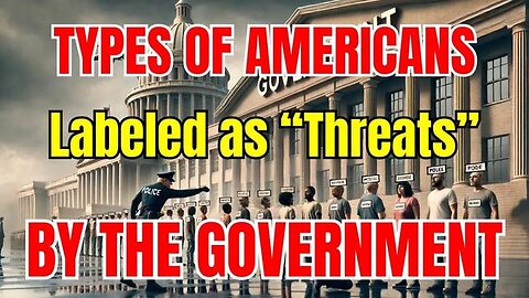 72 Types of AMERICANS Labeled 'POTENTIAL TERRORISTS' in Official Government Documents