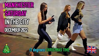 SATURDAY MANCHESTER LATE NIGHT (Christmas) 🎄 4K