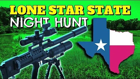 LONE STAR STATE NIGHT HUNTING WITH AIRGUNS