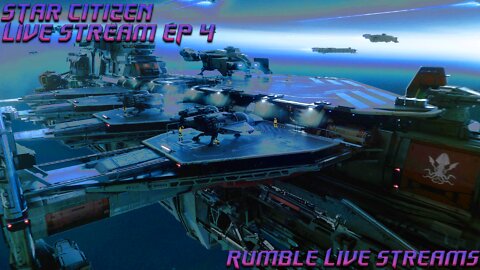 Star Citizen - Grinding Before Wipe - Episode 4 - (LIVE Rumble Streaming)