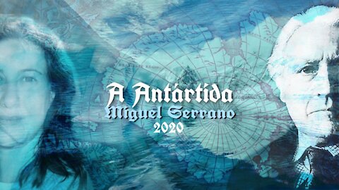 Miguel Serrano - A Antártida [O Círculo Hermético, 1962]