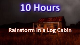 10 Hours - HD Rainstorm in a Log Cabin - Relaxing Sounds for Sleep - ruido blanco - lluvia
