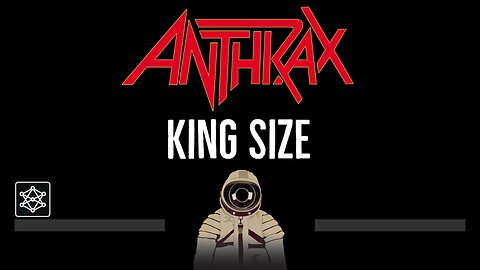 Anthrax • King Size (CC) 🎤 [Karaoke] [Instrumental Lyrics]