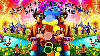 Leave it to Stever - Blendsdaze nights