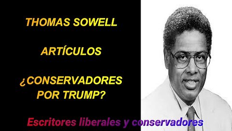 Thomas Sowell - Conservadores por Trump