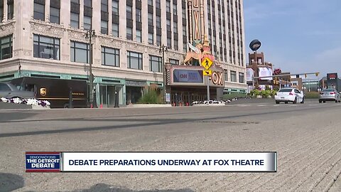 Debate preparations underway at Fox Theatre