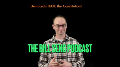 The Democrats HATE the Constitution!