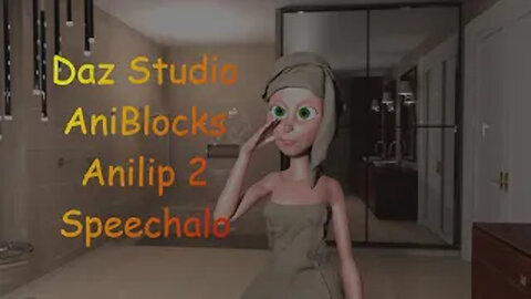 Early Attempt at Animating With DAZ Studio, Aniblocks with Anilip 2 and Speechalo voice over