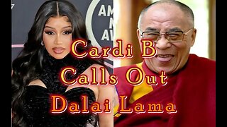 Cardi B calls out Dalai Lama