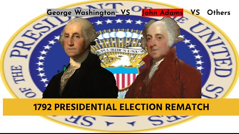 Custom CNN Election | 1792 Washington vs Adams REMATCH