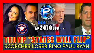 EP 2470-6PM TRUMP SCORCHES PAUL RYAN & HINTS "STATES ARE GONNA FLIP"