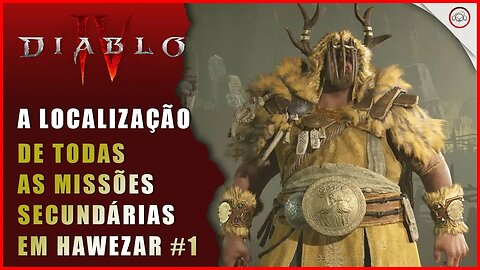 Diablo 4, A localização de todas as missões secundárias, Side Quests em Hawezar #1 | Super-Dica