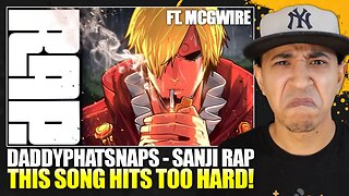 Sanji Rap | “Let Him Cook” | Daddyphatsnaps ft. McGwire [One Piece] Reaction