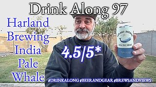 Drink Along w #beerandgear 97: Harland Brewing India Pale Whale 4.5/5*