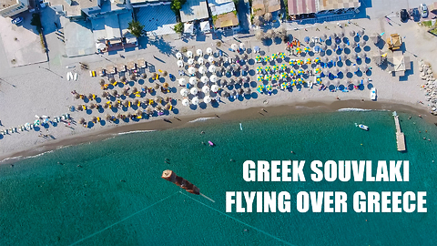 Greek Souvlaki Flying Over Greece!