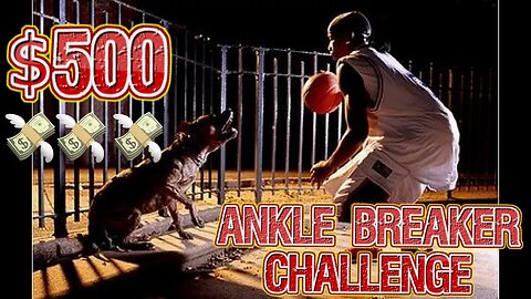 $500 Ankle Breaker Challenge with Bone Collector